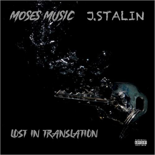 Lost In Translation (feat. J.Stalin) [Explicit]