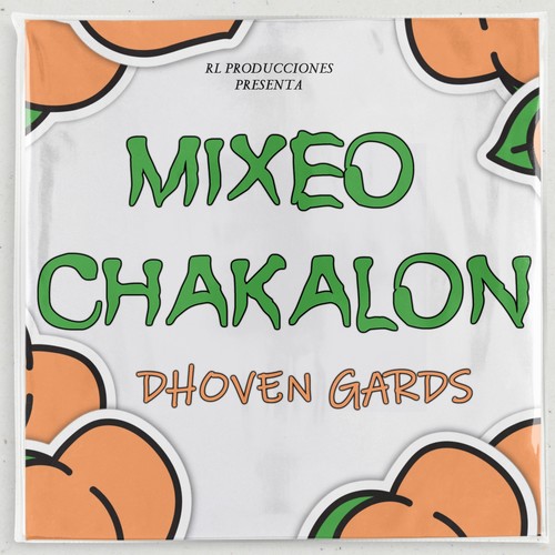 Mixeo Chakalon (Explicit)