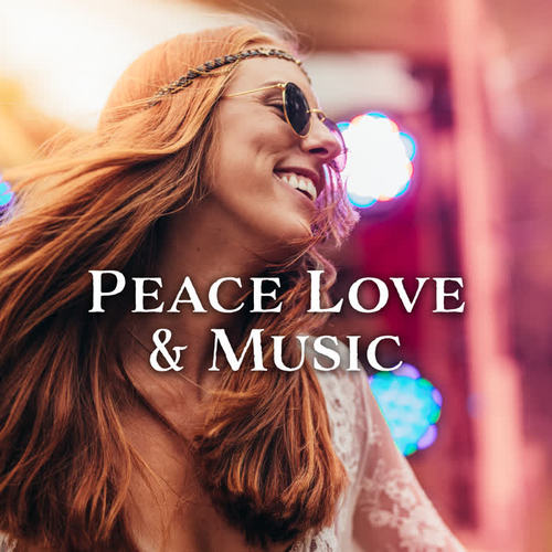 Peace Love & Music (Explicit)