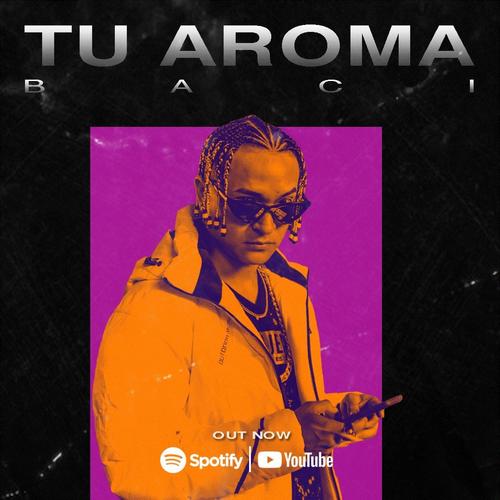 Tu Aroma (Explicit)