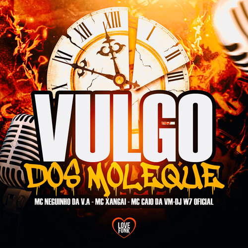 Vulgo dos Moleque (Explicit)