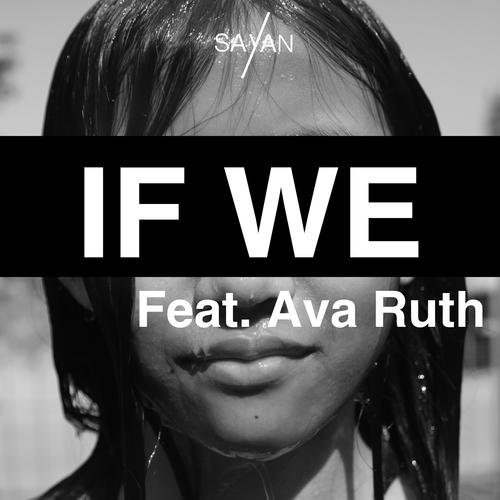 IF WE (feat. Ava Ruth)