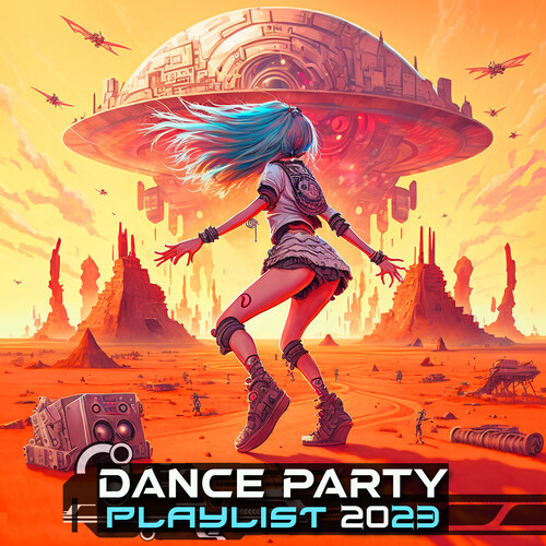 Dance Party Playlist 2023 (Explicit)