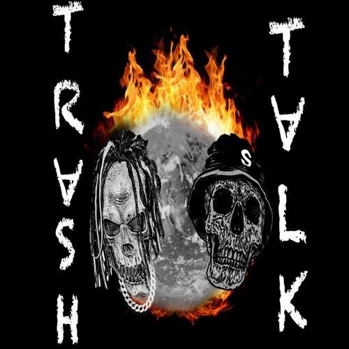 Trash Talk (Explicit)