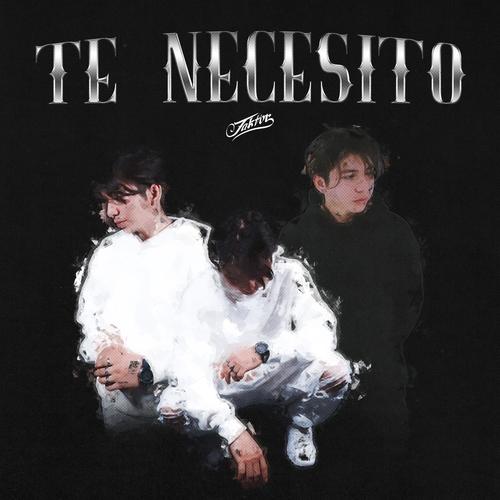 Te Necesito (Explicit)