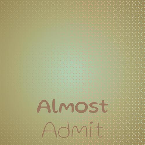 Almost Admit