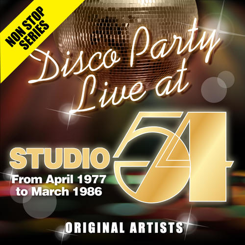 Non Stop Series: Disco Party at Studio 54 - From April 1977 to March 1986 (Live)