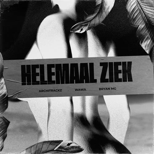 Helemaal Ziek (Explicit)