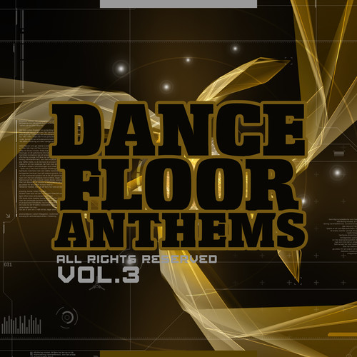 Dance Floor Anthems, Vol. 3 (Explicit)