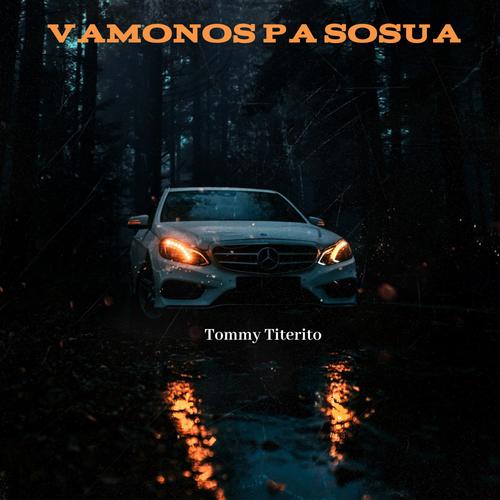 Vamonos Pa Sosua (feat. Tommy Titerito)