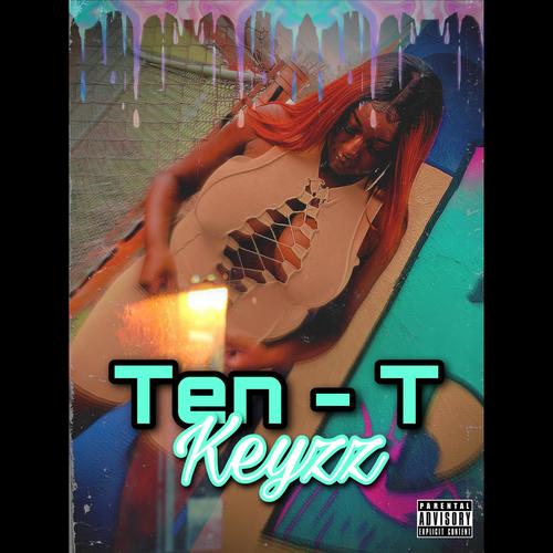 Ten - T (Explicit)