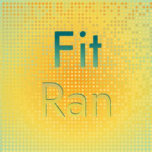 Fit Ran