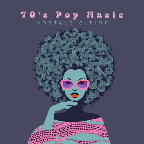 70's Pop Music – Nostalgic Time