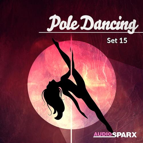 Pole Dancing, Set 15