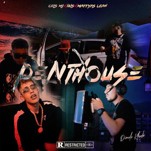 Penthouse (feat. Cris MJ, Hus Lion & Matias Lean) [Explicit]