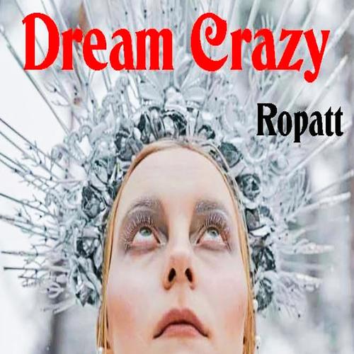 DREAM CRAZY