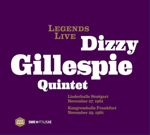 LEGENDS LIVE - Dizzy Gillespie Quintet (1961)