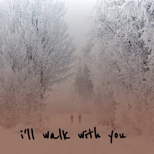 I'll Walk with You (Explicit)