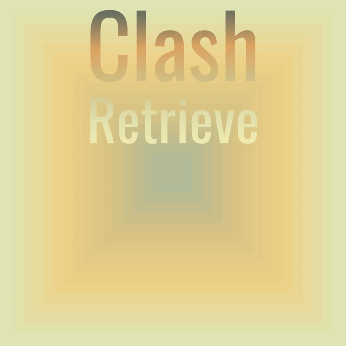 Clash Retrieve
