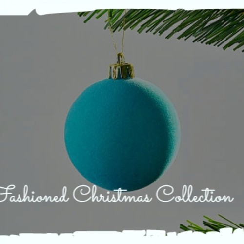 Fashioned Christmas Collection