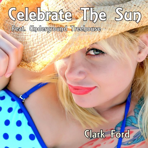 Celebrate the Sun (feat. Underground Treehouse)