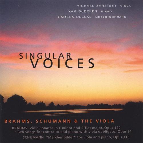 Singular Voices Brahms, Schumann and the Viola