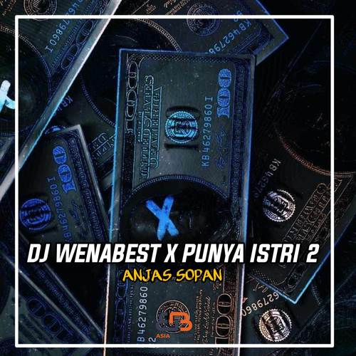 Dj Wenabest x Punya Istri 2