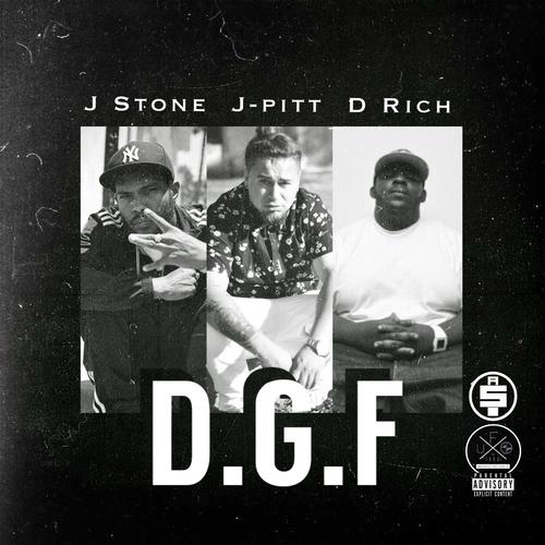 D.G.F. (feat. D.Rich & J Stone) [Explicit]