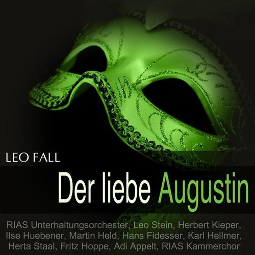 Fall: Der liebe Augustin (Querschnitt)