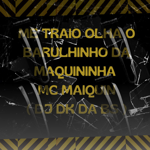 ME TRAIO OLHA O BARULHINHO DA MAQUININHA (Explicit)