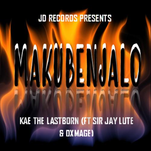 Makubenjalo (feat. Dxmage & Sir Jay Lute)