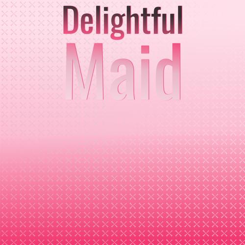 Delightful Maid