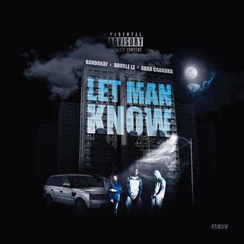 Let man Know (Explicit)