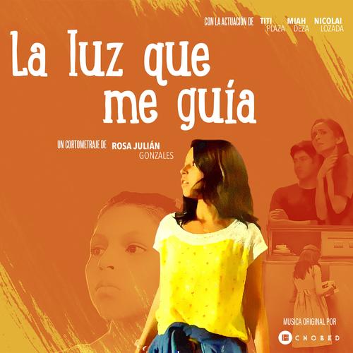 La Luz Que Me Guia (Original Film Score)