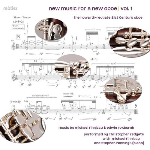 ROXBURGH, E.: Well Tempered Oboe (The) / FINNISSY, M.: Awaz-e Niyaz (New Music for a New Oboe, Vol. 1) [Redgate, Robbings, Finnissy]