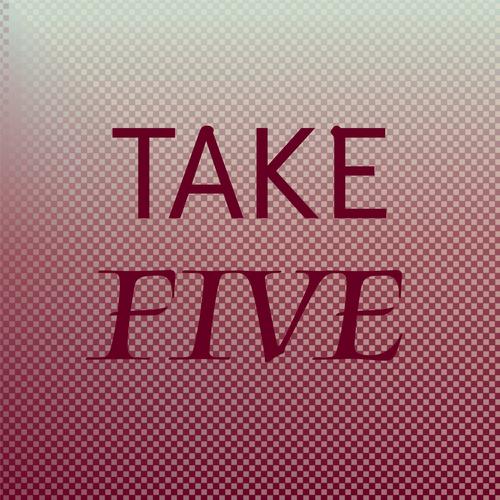 Take Five