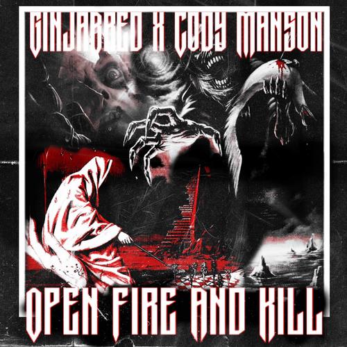 Open Fire And Kill (feat. Cody Manson) [Explicit]