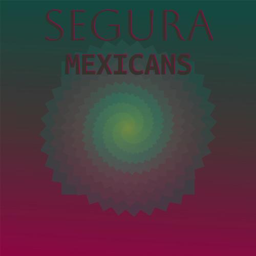 Segura Mexicans