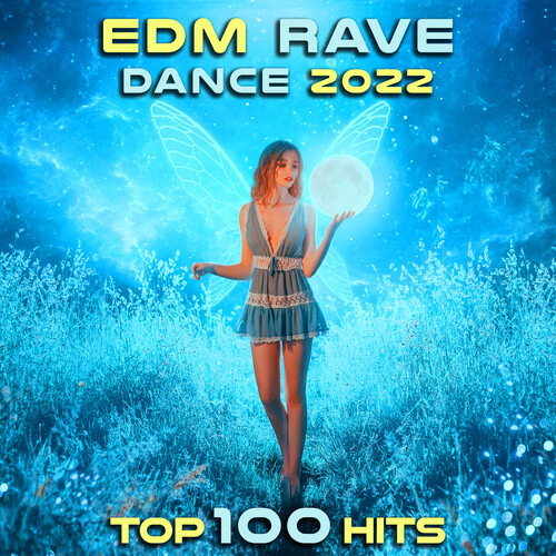 EDM Rave Dance 2022 Top 100 Hits