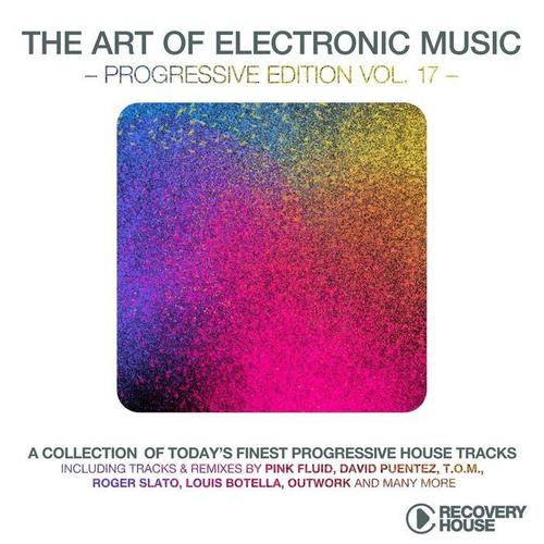 The Art Of Electronic Music - Progressive Edition, Vol. 17