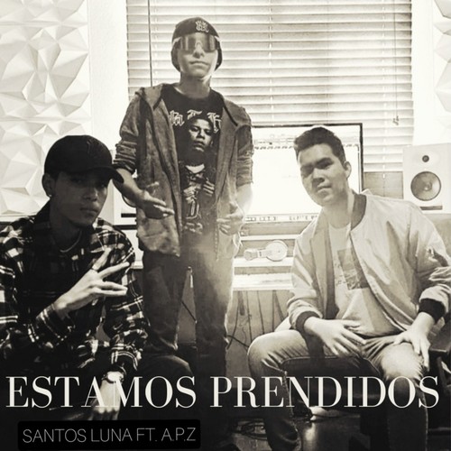 Estamos Prendidos (feat. A.P.Z) [Explicit]