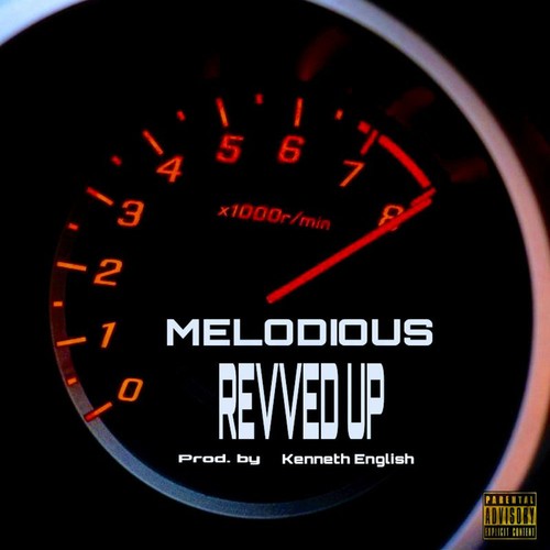 Revved Up (Prod. by Kenneth English) [Explicit]