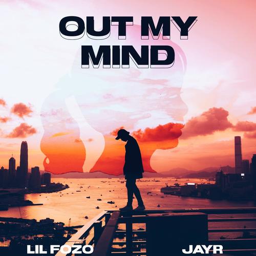 Out My Mind (feat. JayR) [Explicit]