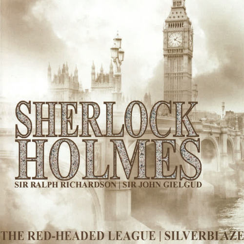 Sherlock Holmes: The Red-Headed League / Silverblaze