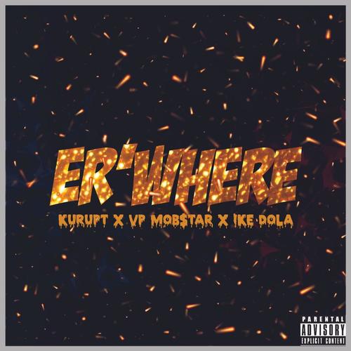 Er'Where (feat. Kurupt, Ike Dola & Anno Domini Beats) [Explicit]