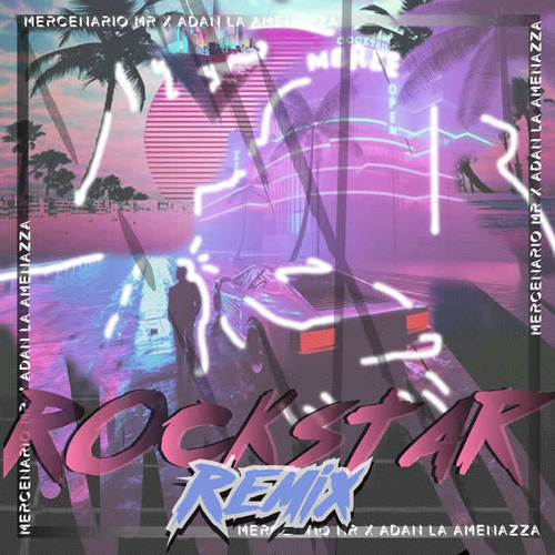 Rockstar (Remix) [Explicit]