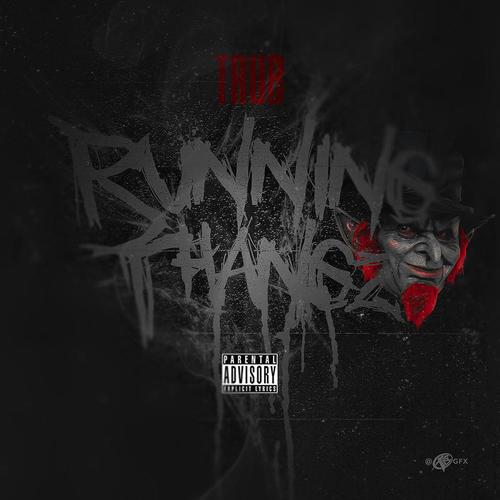 Running Thangz (Explicit)