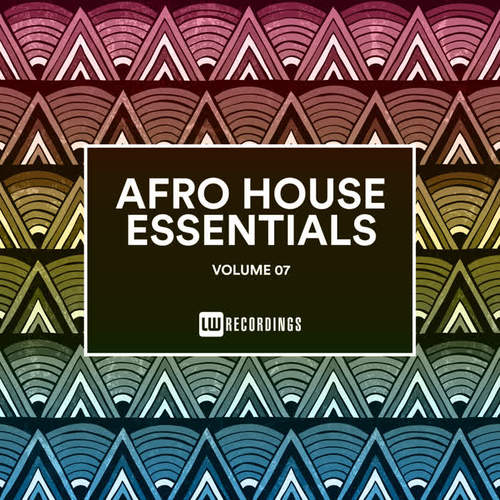 Afro House Essentials, Vol. 07