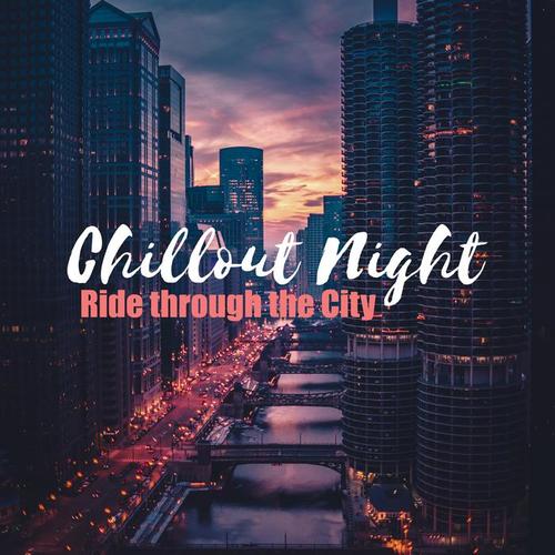 Chillout Night: Ride through the City