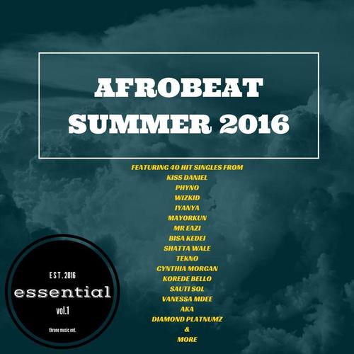 Afrobeat Summer 2016: Essential, Vol. 1